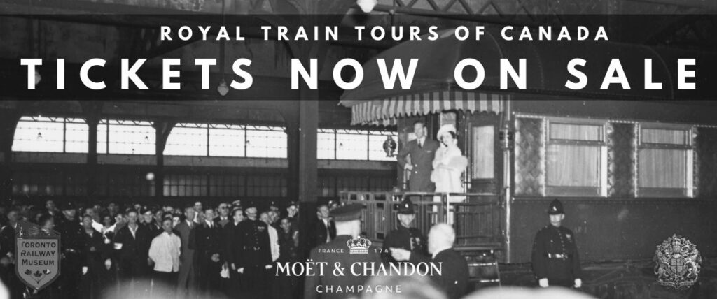 Black and white photo of 1939 royal tour; Queen Elizabeth and King Albert are posed on the back of a passenger car inside the Toronto Union Station train shed. Text reads "Royal Train Tours of Canada - Tickets Now on Sale"