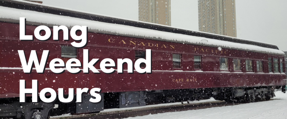 Burgubdy passenger train car in the snow. overlaid text reads Long weekend hours